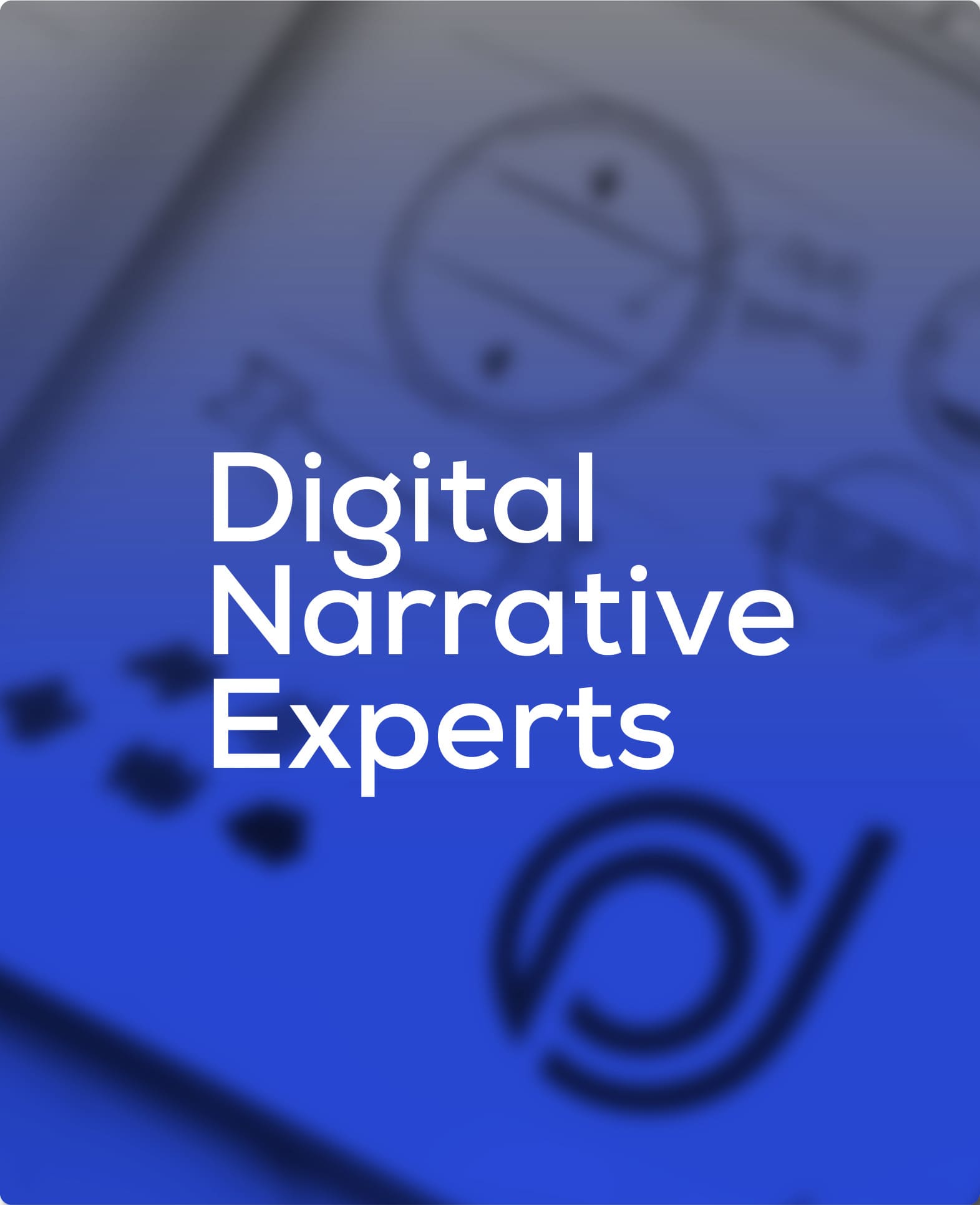 Digital Narrative Experts